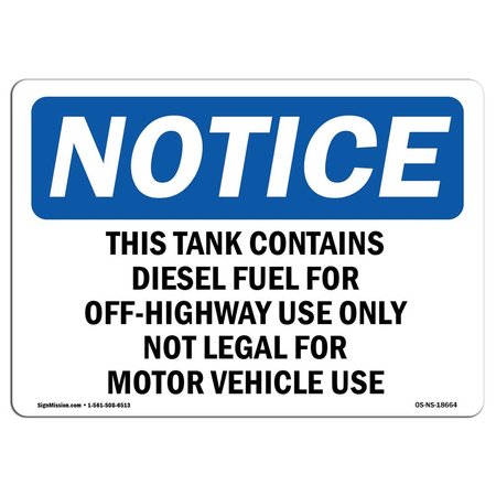 SIGNMISSION Sign, 18" H, 24" W, Rigid Plastic, This Tank Contains Diesel Fuel For Off-Highway Sign, Landscape OS-NS-P-1824-L-18664